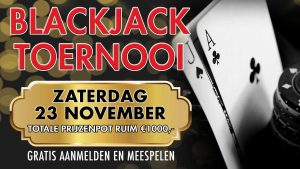 23 november blackjack toernooi in WIN casino vestigingen